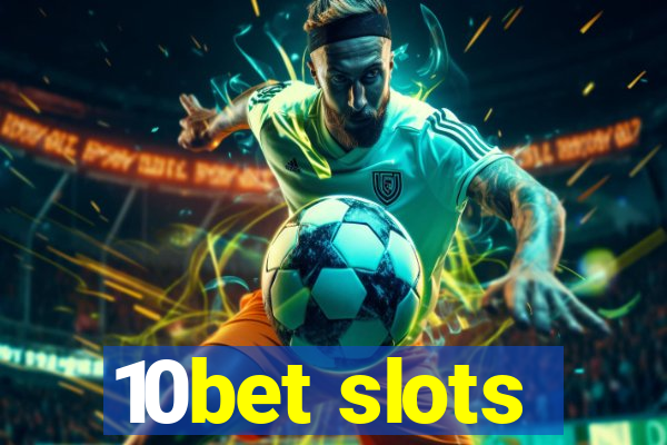 10bet slots